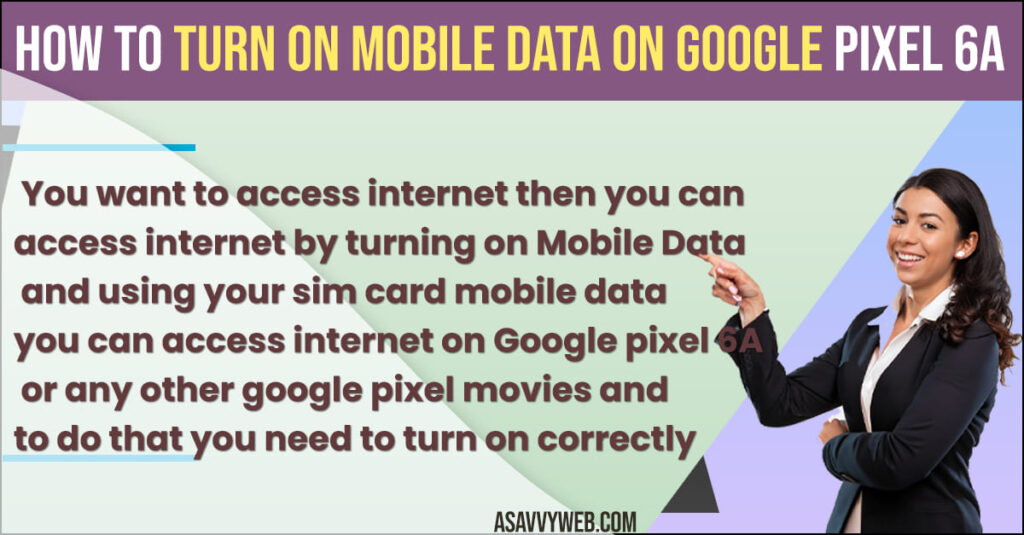Turn ON Mobile Data on Google Pixel 6A