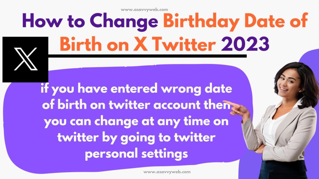 Change Date of Birth or Birthday Date on Twitter 2023