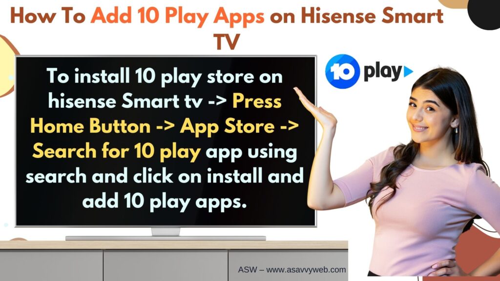 go to hisense smart tv app store and install 10 play app