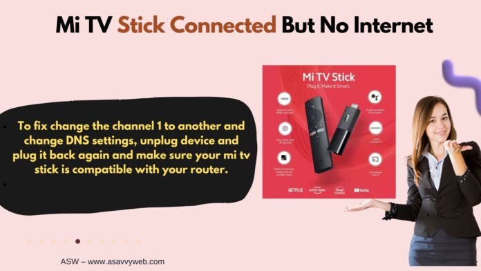 How to Fix Mi TV Stick Connected But No Internet - A Savvy Web