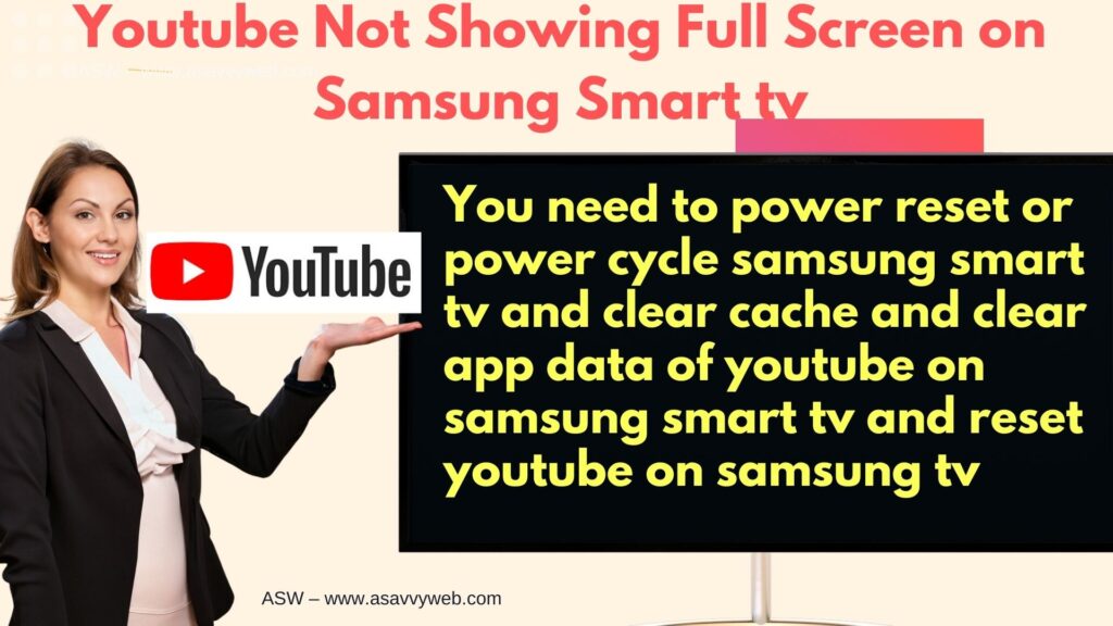 solutions to fix YouTube Not Showing Full Screen on Samsung tv - reset YouTube app