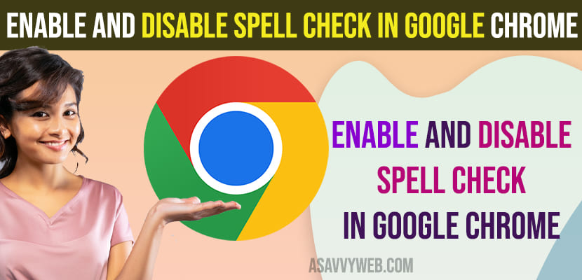 Enable and Disable Spell Check In Google Chrome