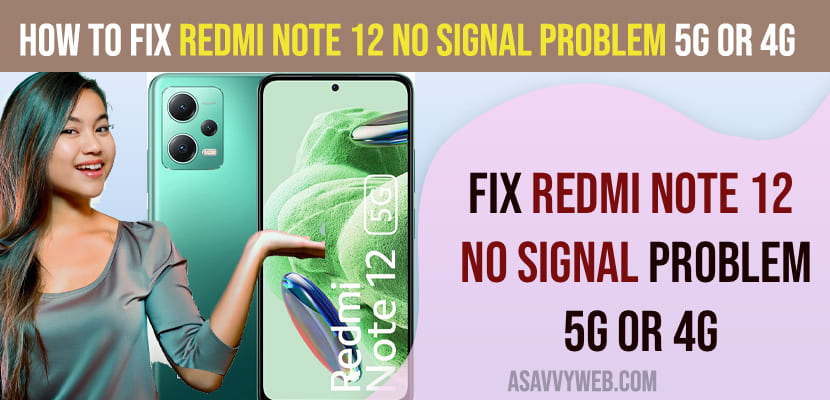 Fix Redmi Note 12 No Signal Problem 5g or 4g