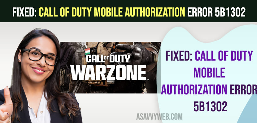 Fixed: Call of Duty Mobile Authorization Error 5b1302