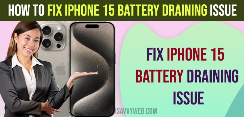 How to Fix iPhone 15 Battery Draining Issue