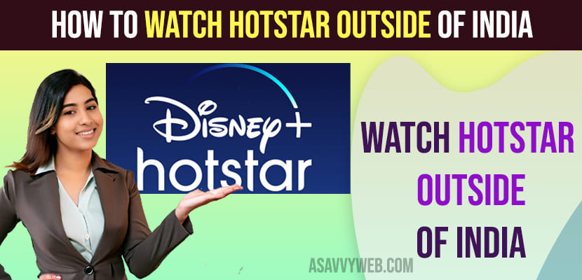 How to Watch Hotstar Outside Of India