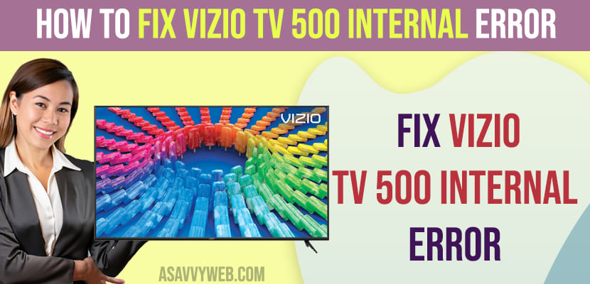 How to fix Vizio tv 500 Internal Error