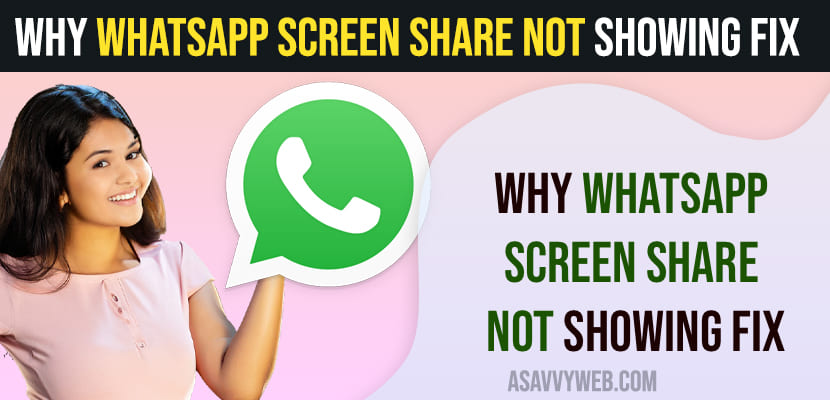Why Whatsapp Screen Share Not Showing Fix
