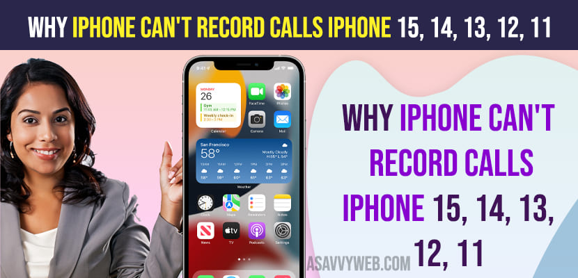 Why iPhone Can't Record Calls iPhone 15, 14, 13, 12, 11