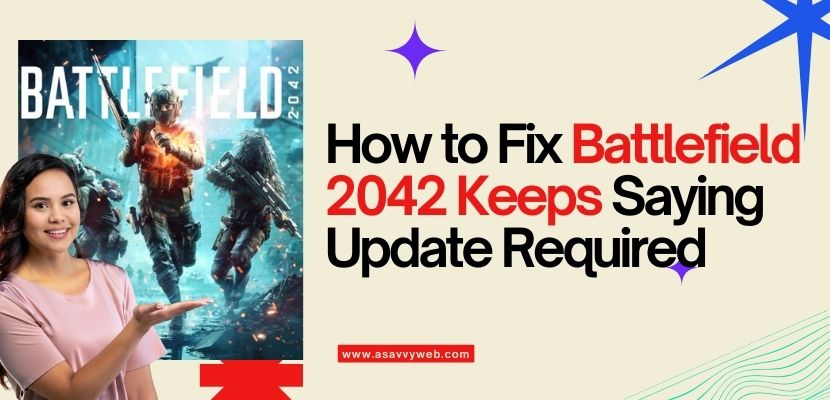 How to Fix Battlefield 2042 Keeps Saying Update Required
