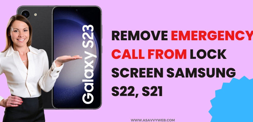 Remove Emergency Call From Lock Screen Samsung S22, S21