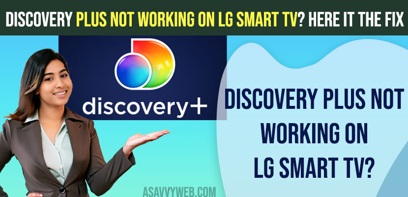 Discovery Plus Not Working on LG Smart TV? Here it the Fix