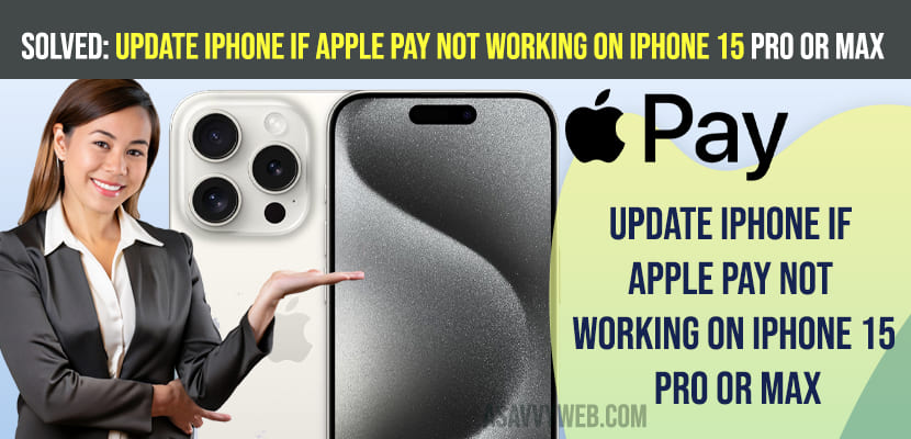 Solved: Update iPhone if Apple Pay Not Working on iPhone 15 Pro or Max