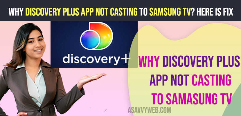 Why Discovery Plus App Not Casting to Samsung TV? Here is Fix