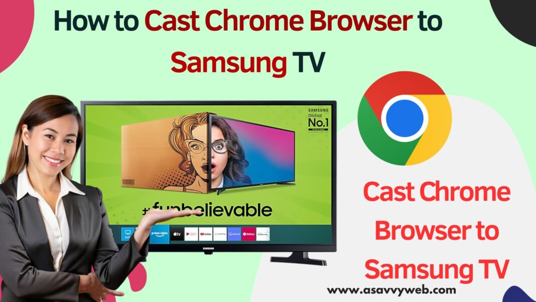 Cast Chrome Browser to Samsung TV