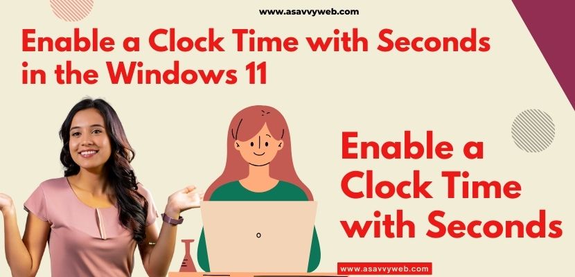 Enable a Clock Time with Seconds in the Windows 11