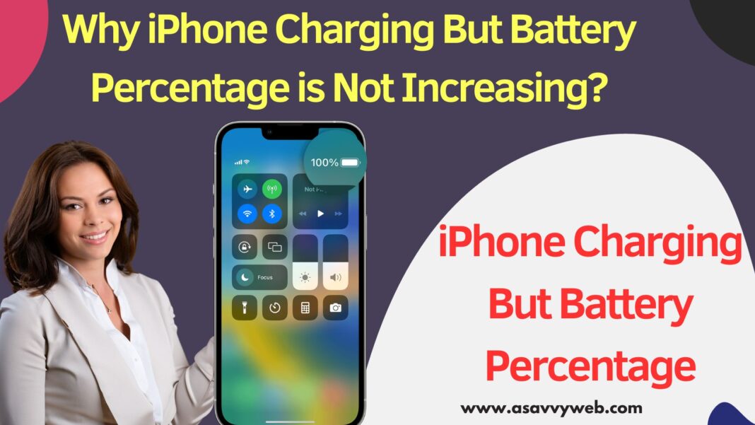 Why iPhone Charging But Battery Percentage is Not Increasing?
