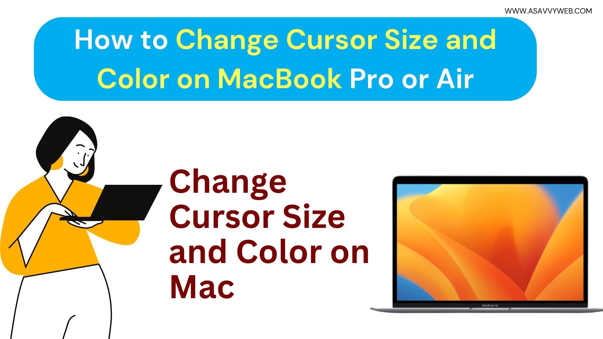 How to Change Cursor Size and Color on MacBook Pro or Air - A Savvy Web