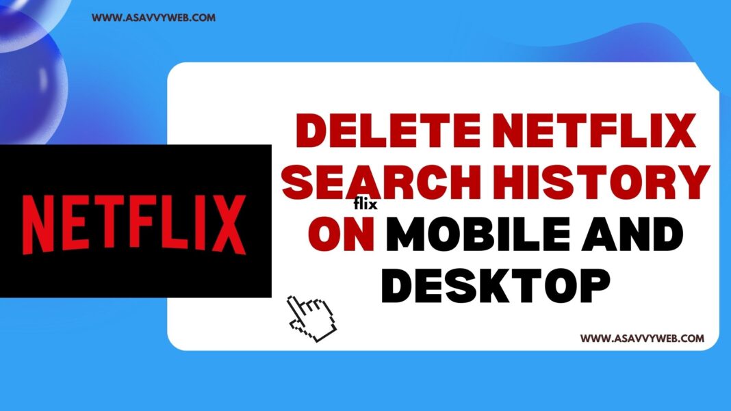 Delete Netflix Search History on Mobile and Desktop