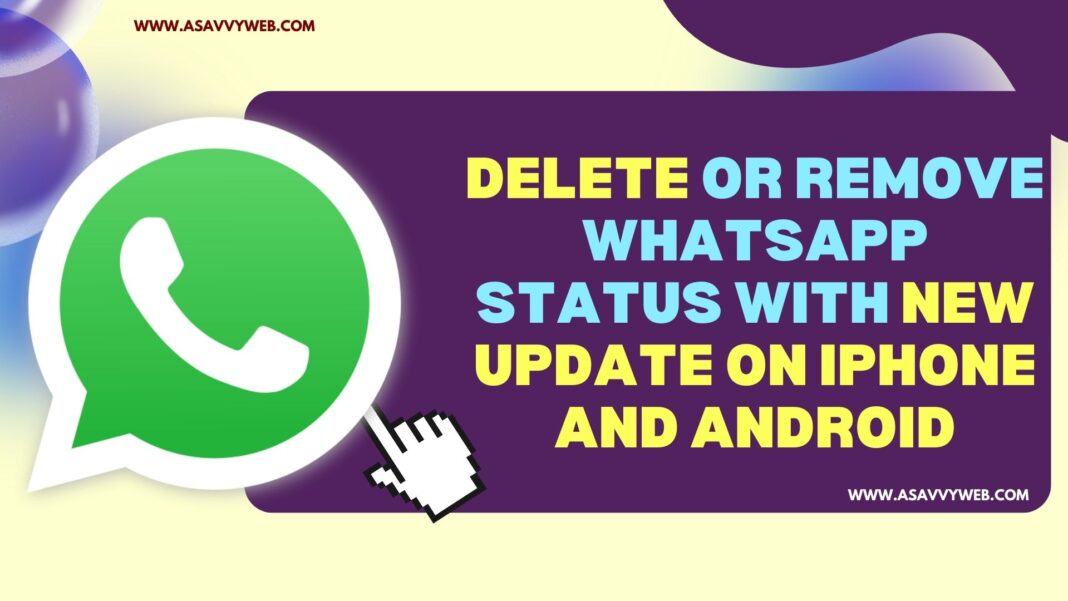 Delete or Remove WhatsAPp Status With New Update on iPhone and Android