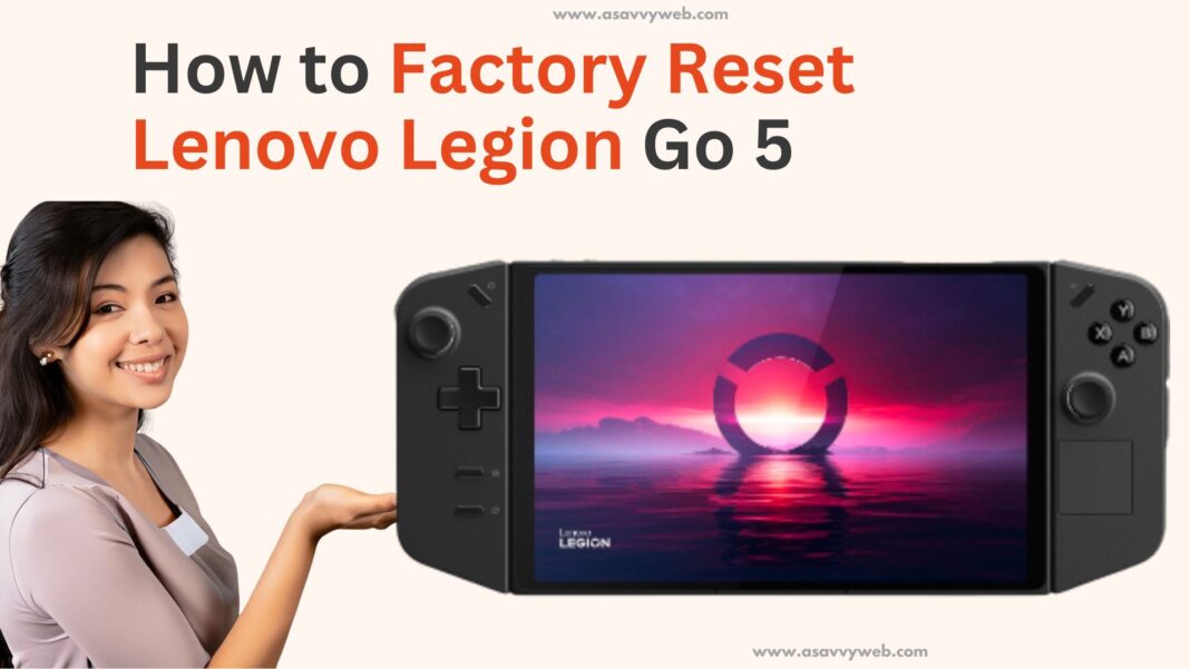 How to Factory Reset Lenovo Legion Go 5