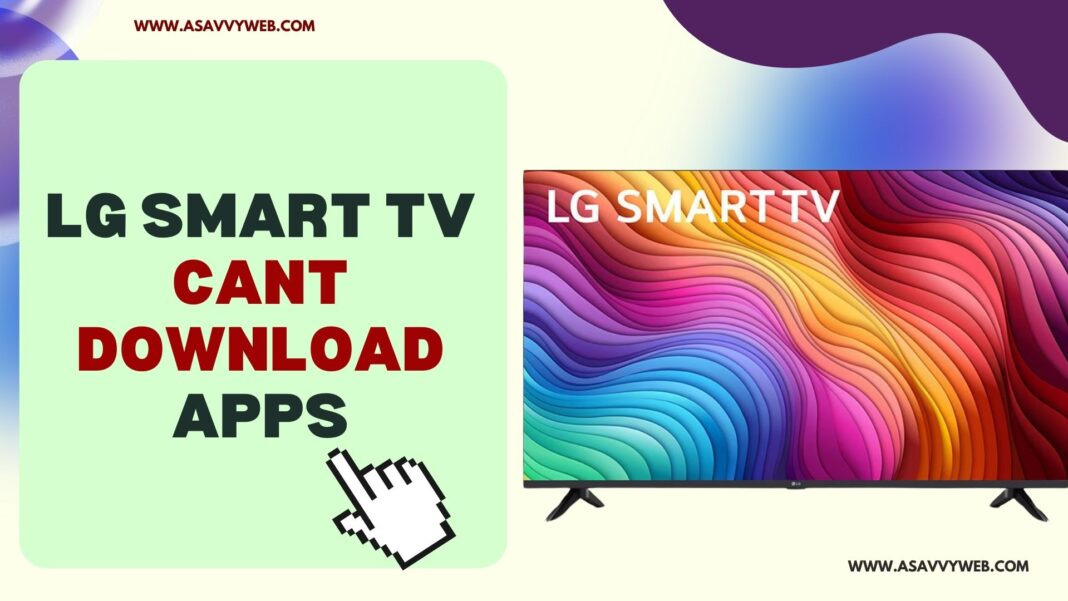 LG Smart TV Cant Download Apps