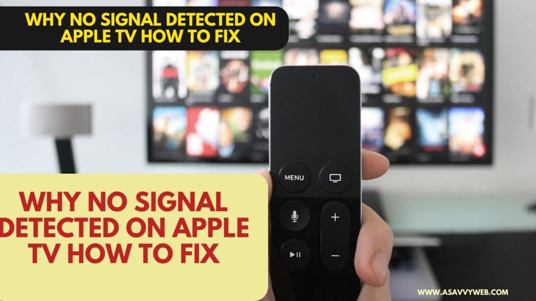 Why No Signal Detected on Apple TV How to fix