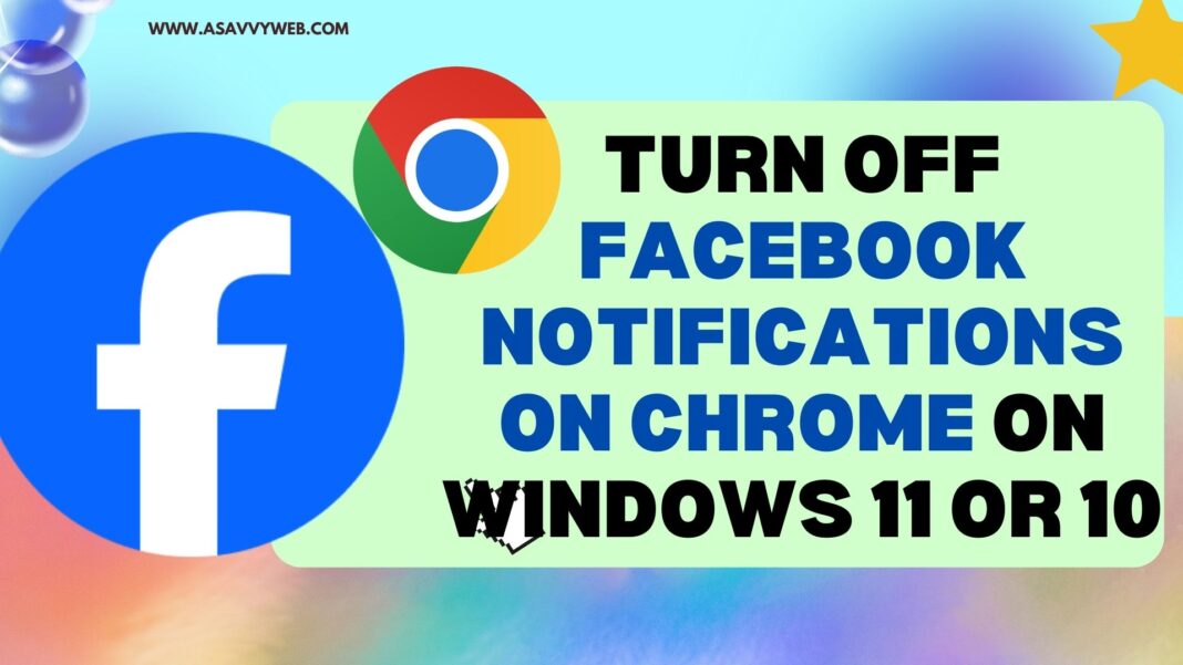 Turn Off Facebook Notifications on Chrome on Windows 11 or 10