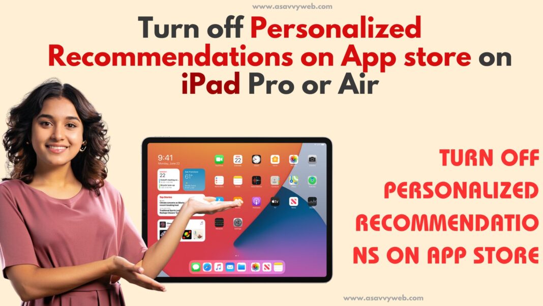Turn off Personalized Recommendations on App store on iPad Pro or Air
