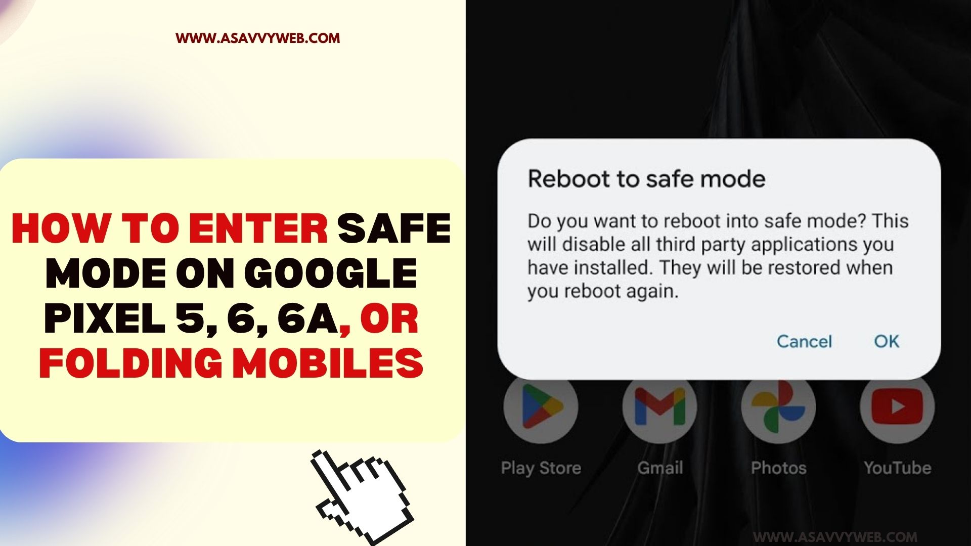 How to Enter Safe Mode on Google Pixel 5, 6, 6a, or Folding Mobiles