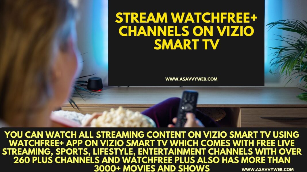 How to Stream Watchfree+ Channels on Vizio Smart TV