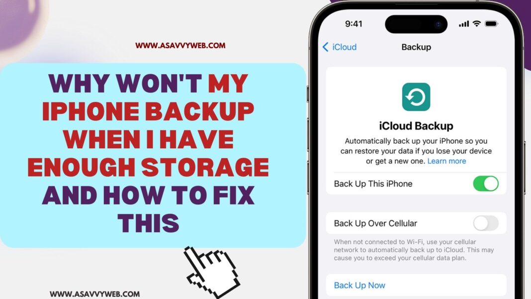 Why Won't My iPhone Backup When i Have Enough Storage and How to Fix this