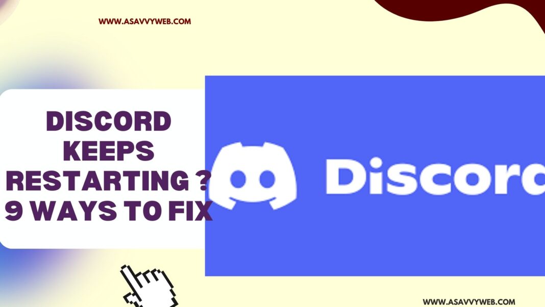 Discord Keeps Restarting ? 9 Ways to Fix
