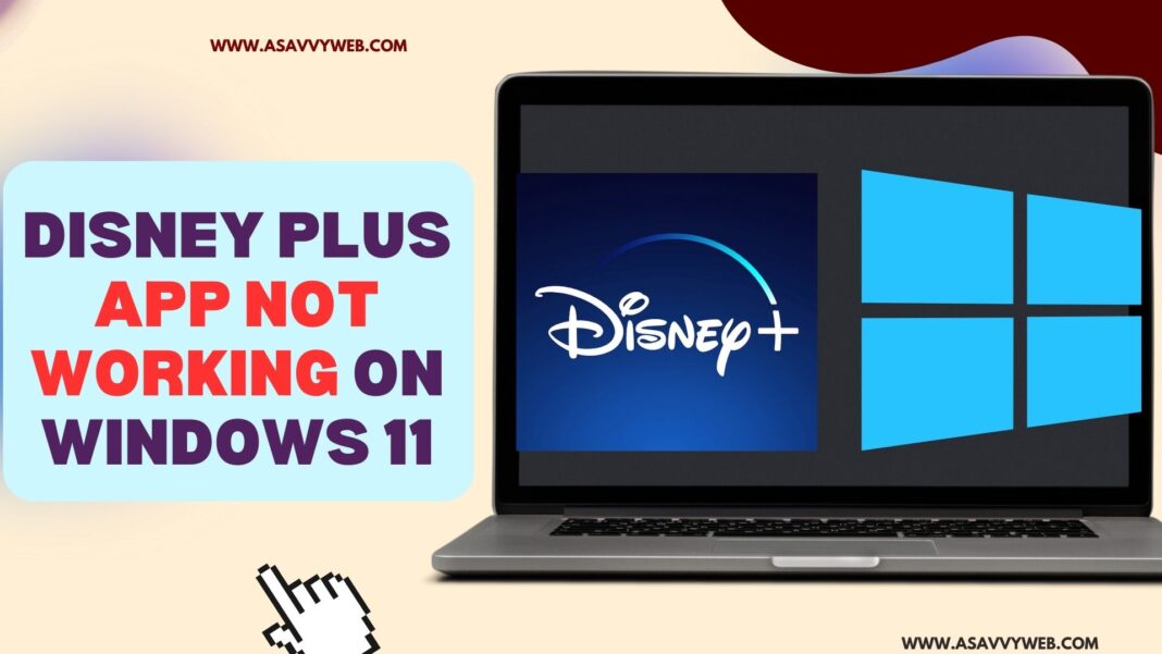 Disney Plus App Not Working on Windows 11