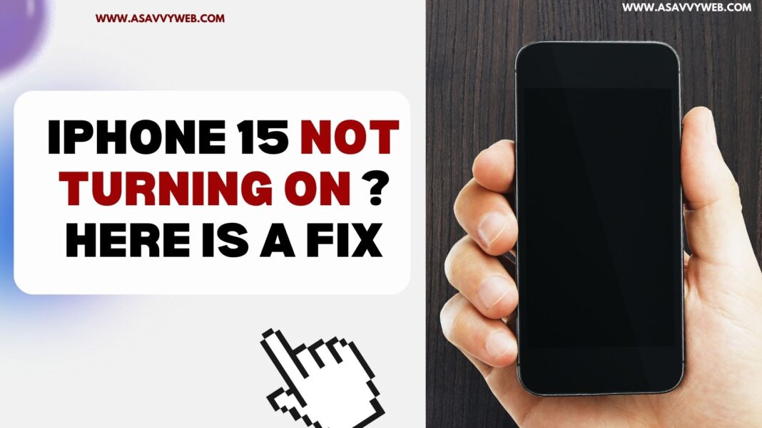 iPhone 15 Not Turning on ? Here is a Fix