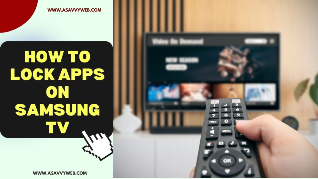 How to Lock Apps on Samsung tv