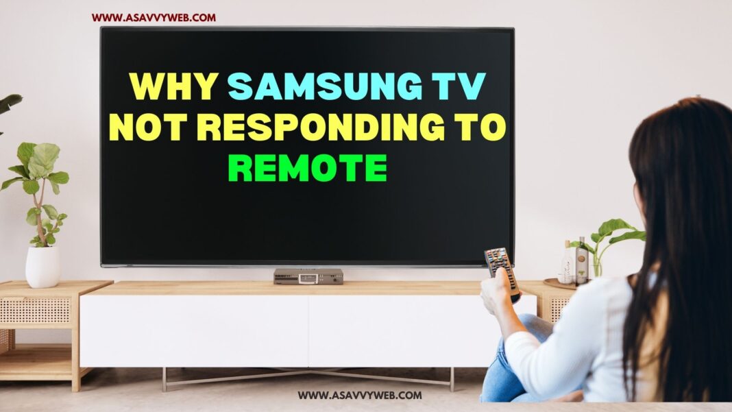 Why Samsung tv Not Responding to Remote