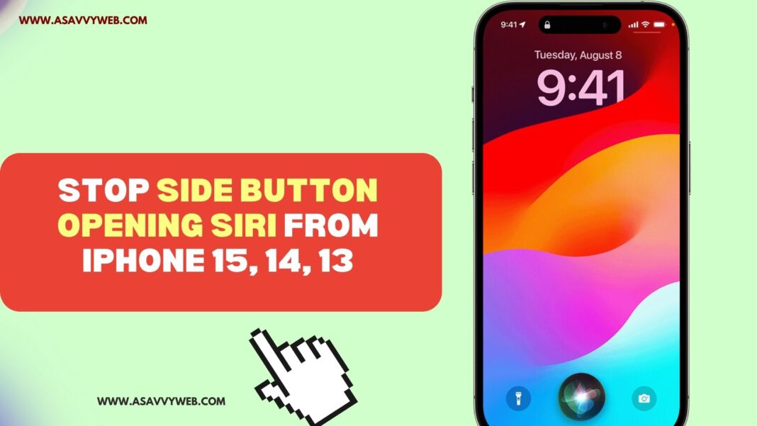 Stop Side Button Opening SIRI From iPhone 15, 14, 13