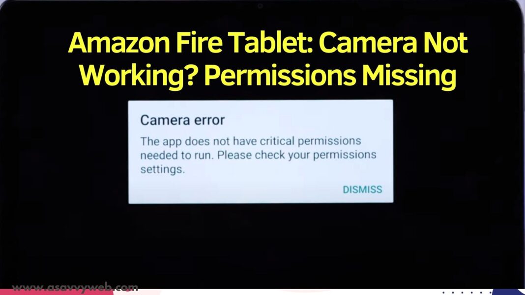 Amazon Fire Tablet: Camera Not Working? Permissions Missing