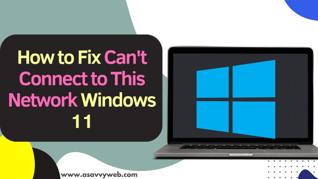 How to Fix Can't Connect to This Network Windows 11