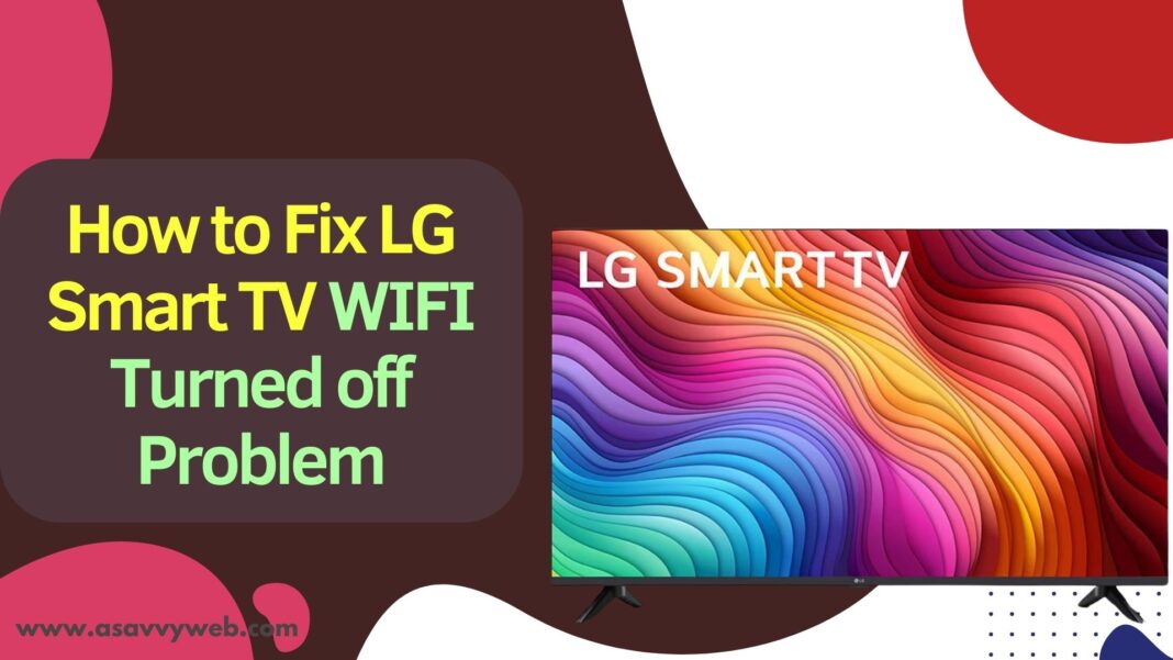 How to Fix LG Smart TV WIFI Turned off Problem