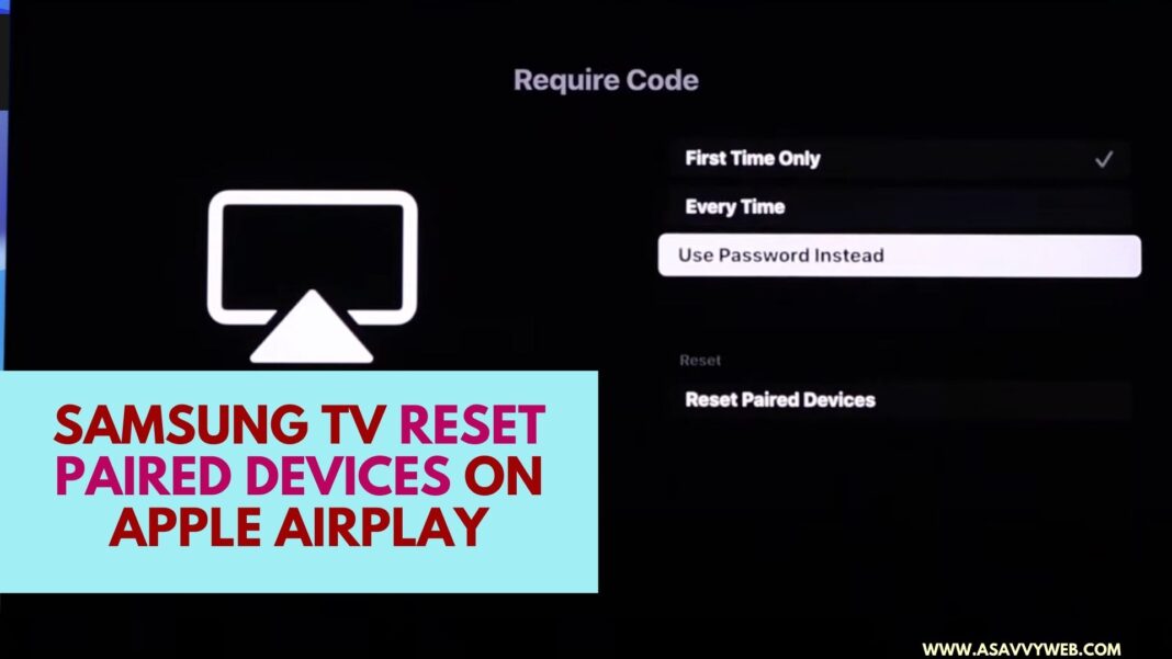 Samsung Tv Reset Paired Devices on Apple AirPlay