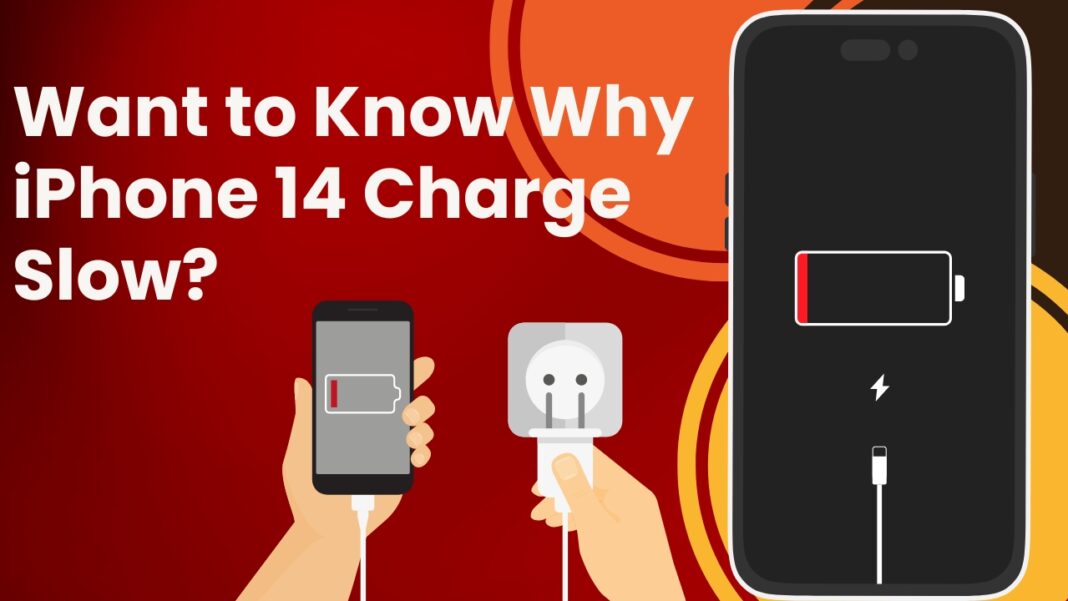 Want to Know Why iPhone 14 Charge Slow?