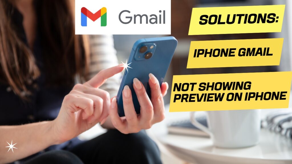 Why Gmail Not Showing Preview on iPhone - A Savvy Web